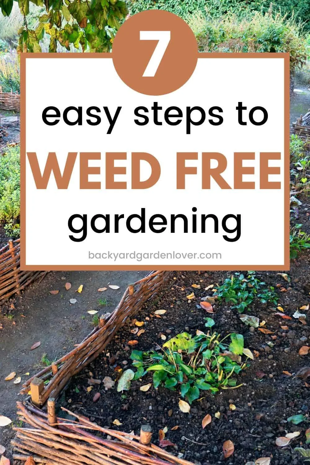 7 easy steps to weed-free gardening - Pinterest image