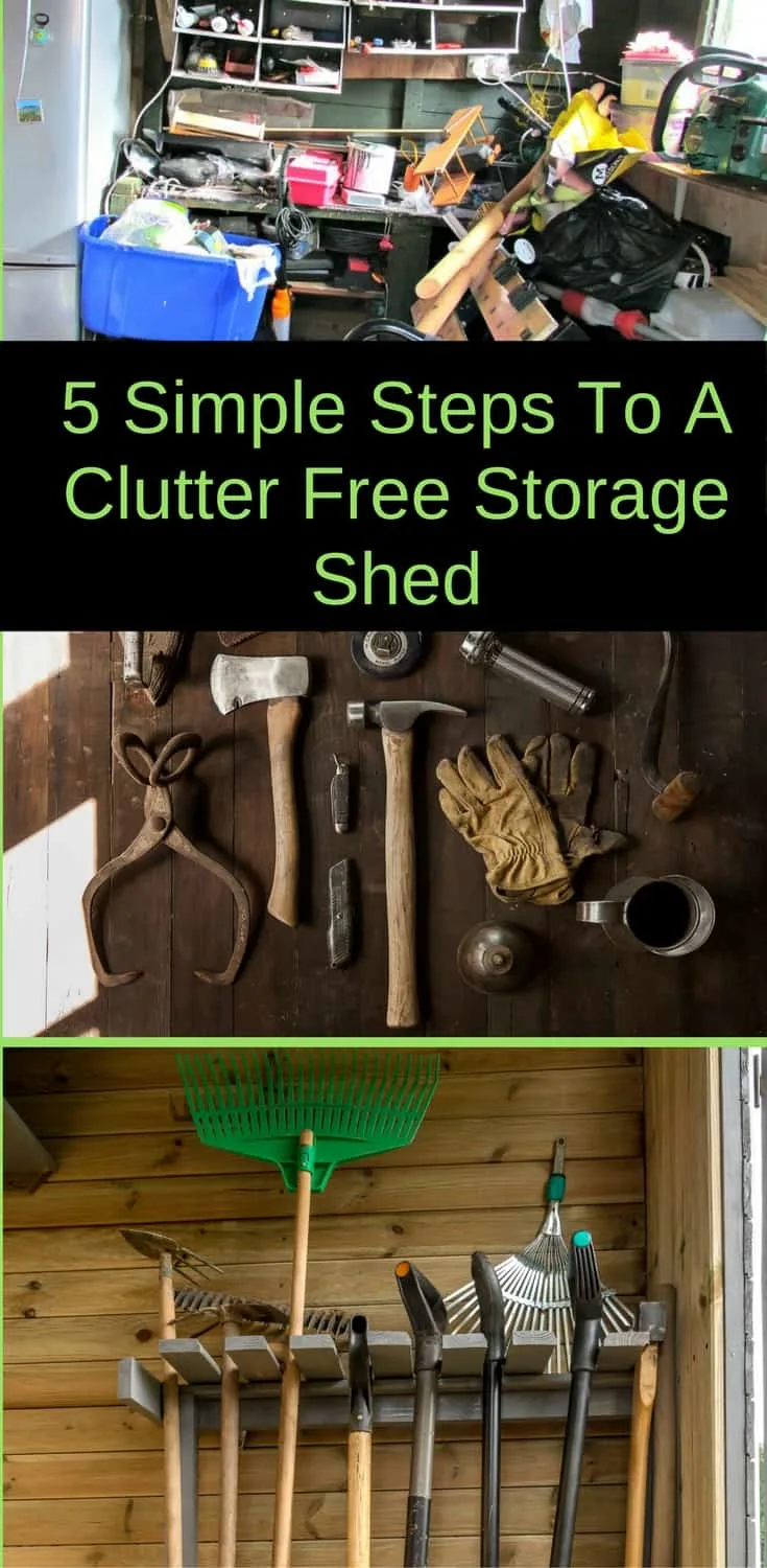 How to organize your storage shed in 5 easy steps and enjoy a clutter free storage area.