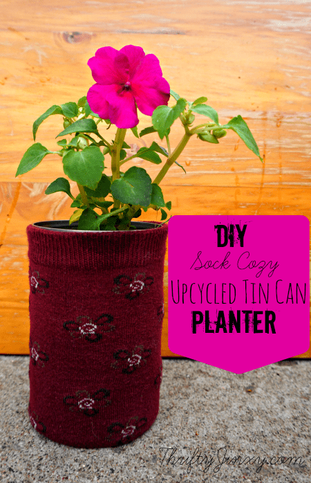 DIY Sock Cozy Upcycled Tin Can Planters