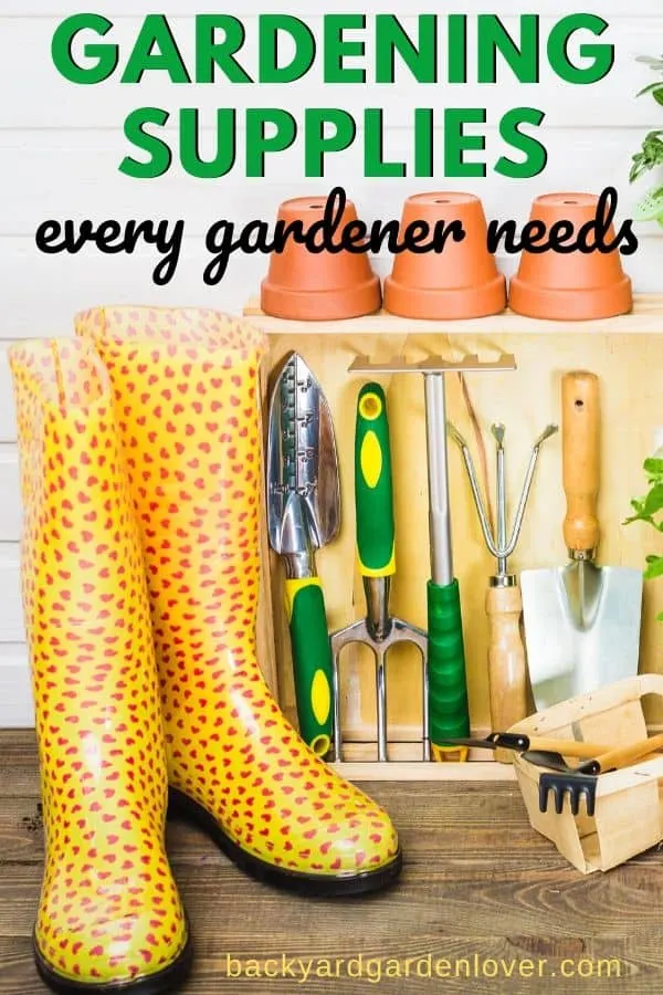 Gardening supplies every gardener needs - Pinterest image