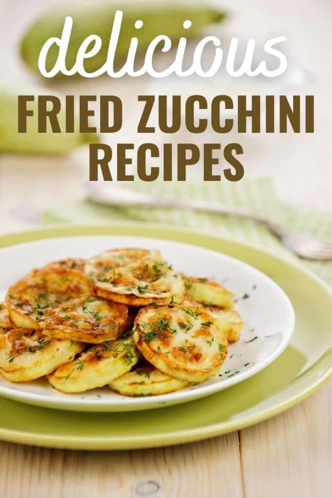 delicious fried zucchini recipes