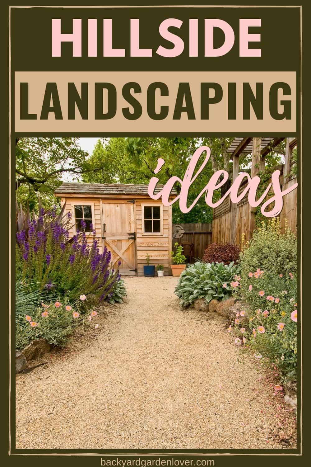 Hillside Landscaping Ideas For Easy To Maintain Slopes