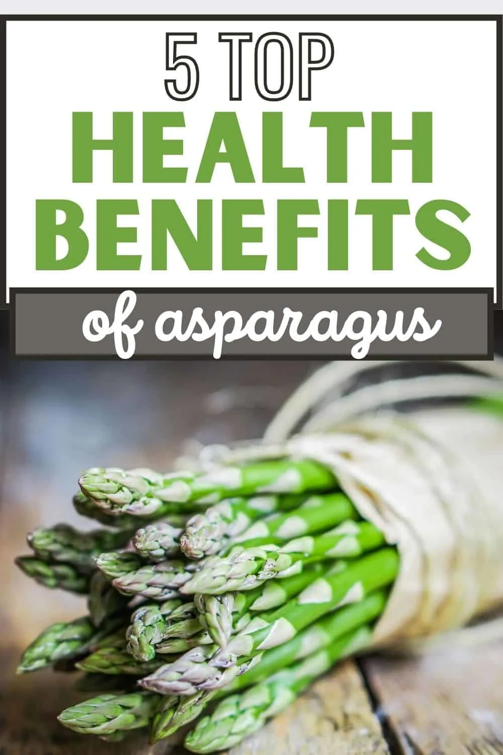 5 top health benefits of asparagus