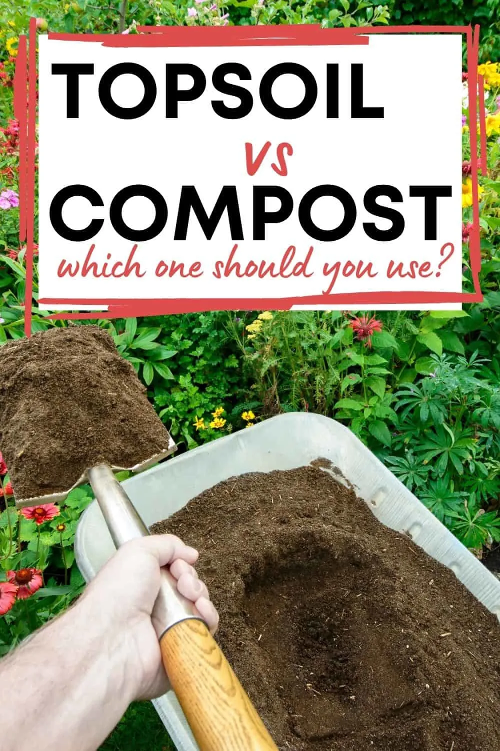 Topsoil vs compost: which one should you use?
