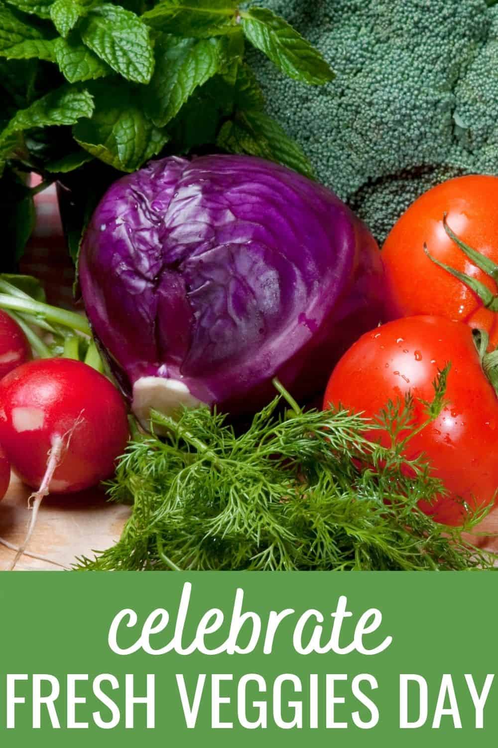 celebrate fresh veggies day