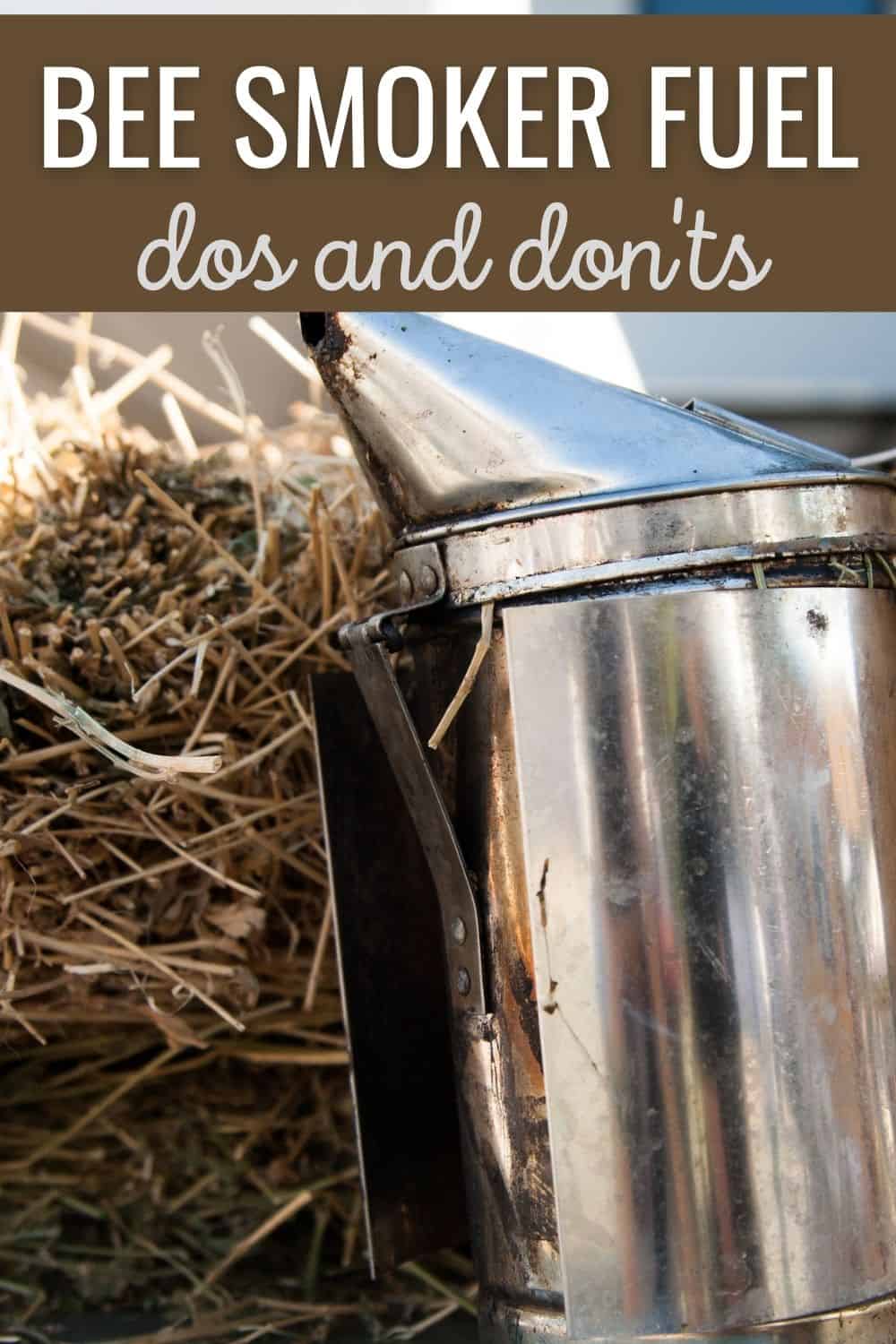 Bee smoker fuel dos and don'ts