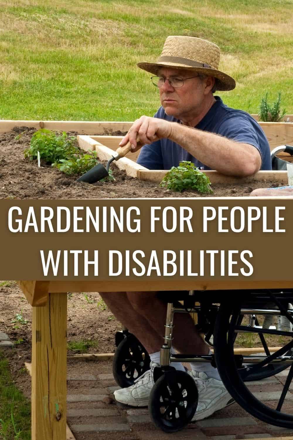 Gardening for people with disabilities