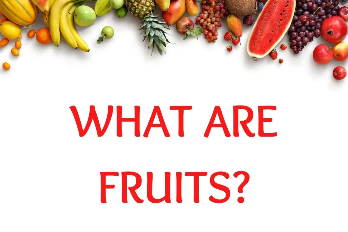 what are fruits