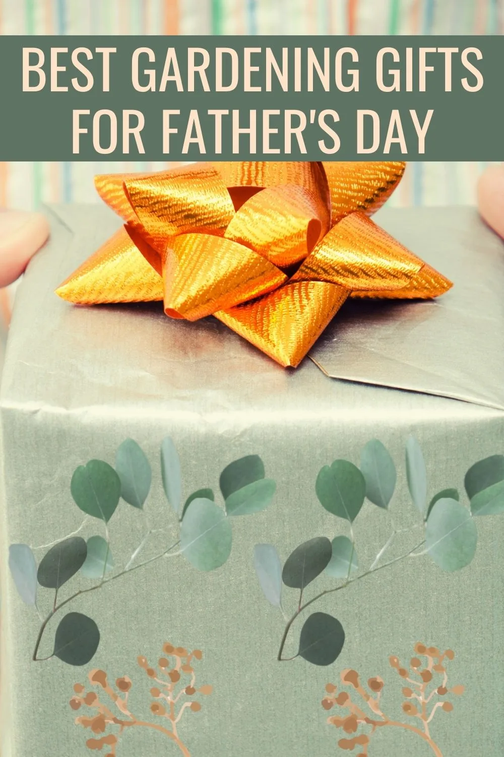 best gardening gifts for Father's day
