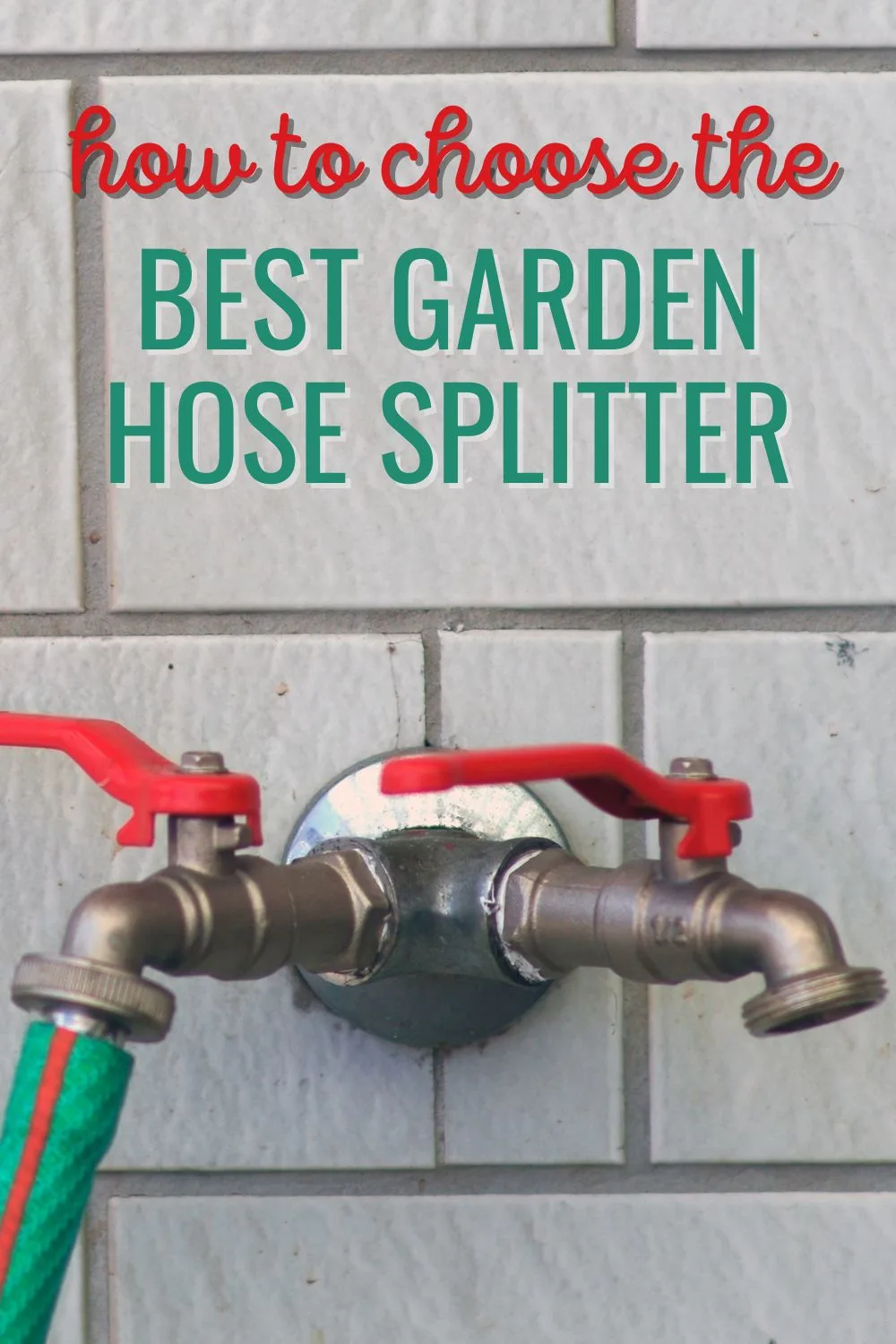 how to choose the best garden hose splitter