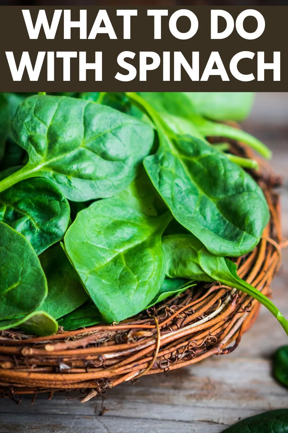 what to do with spinach