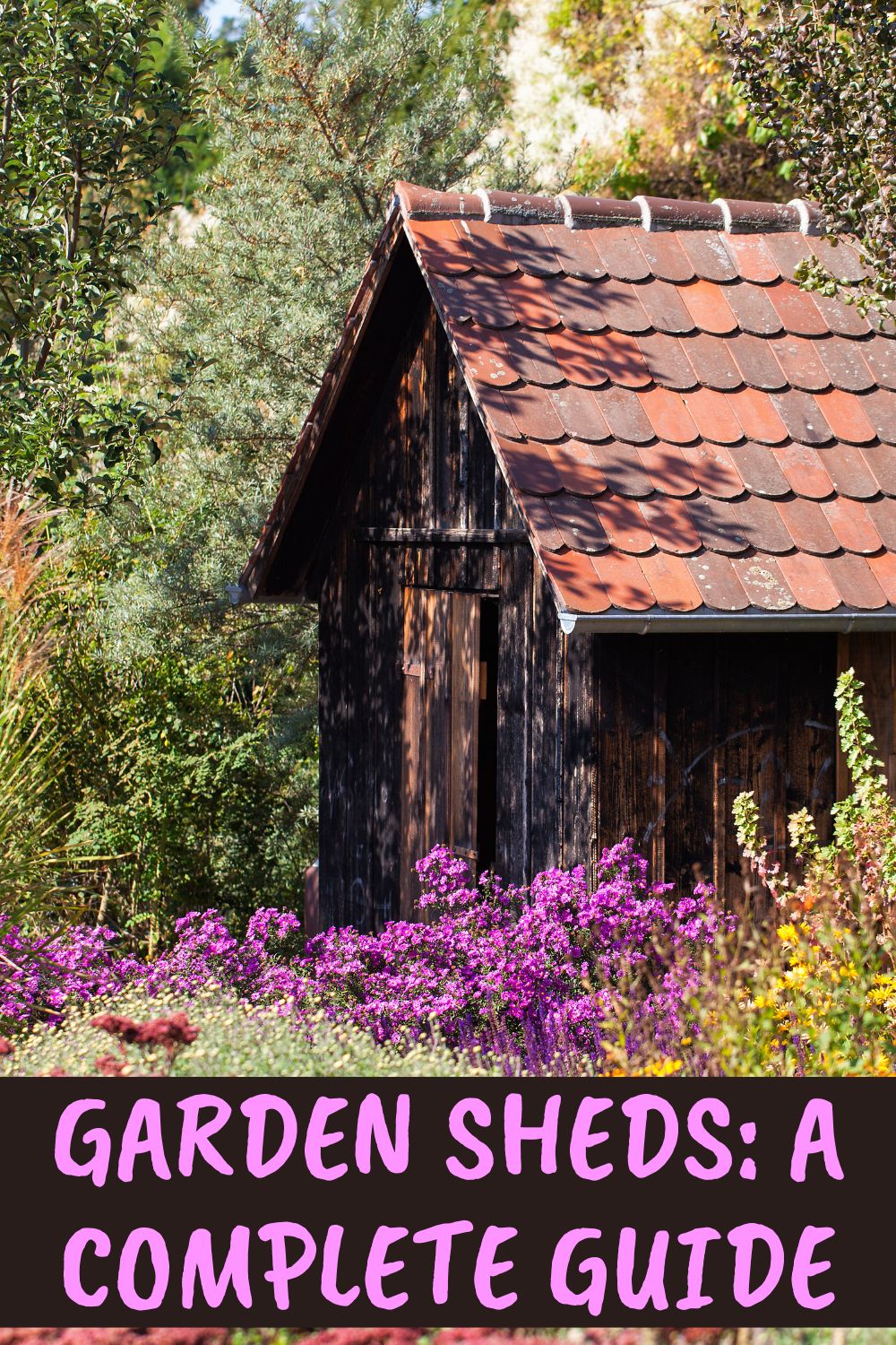Garden Sheds: A Complete Guide.