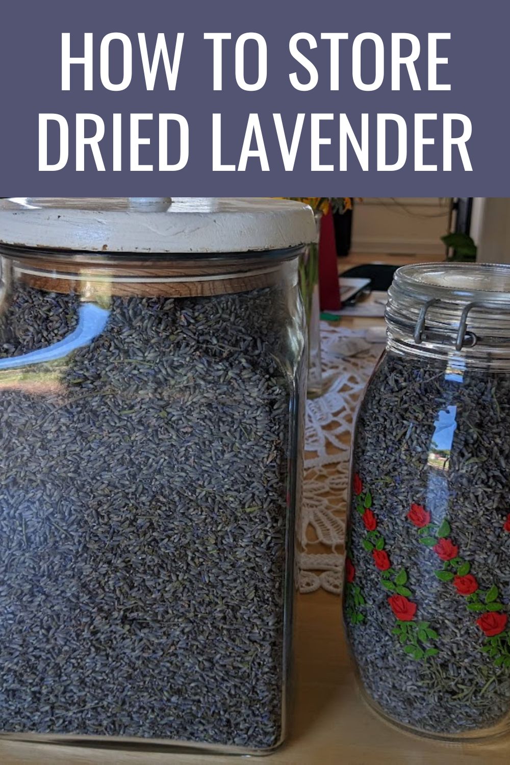 How to store dried lavender.