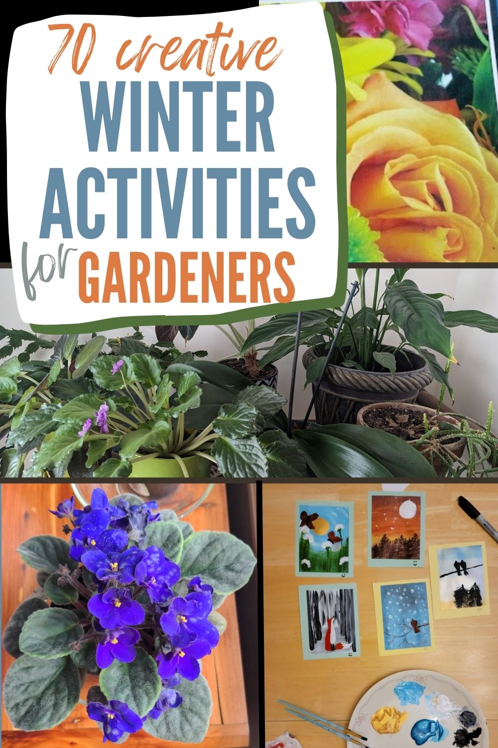 70 creative winter activities for gardeners.
